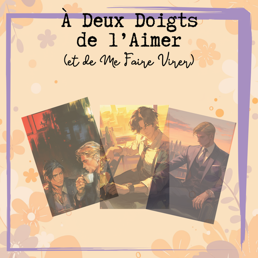 A Deux Doigts de l'Aimer (et de se faire virer): Lot de 3 Overlays